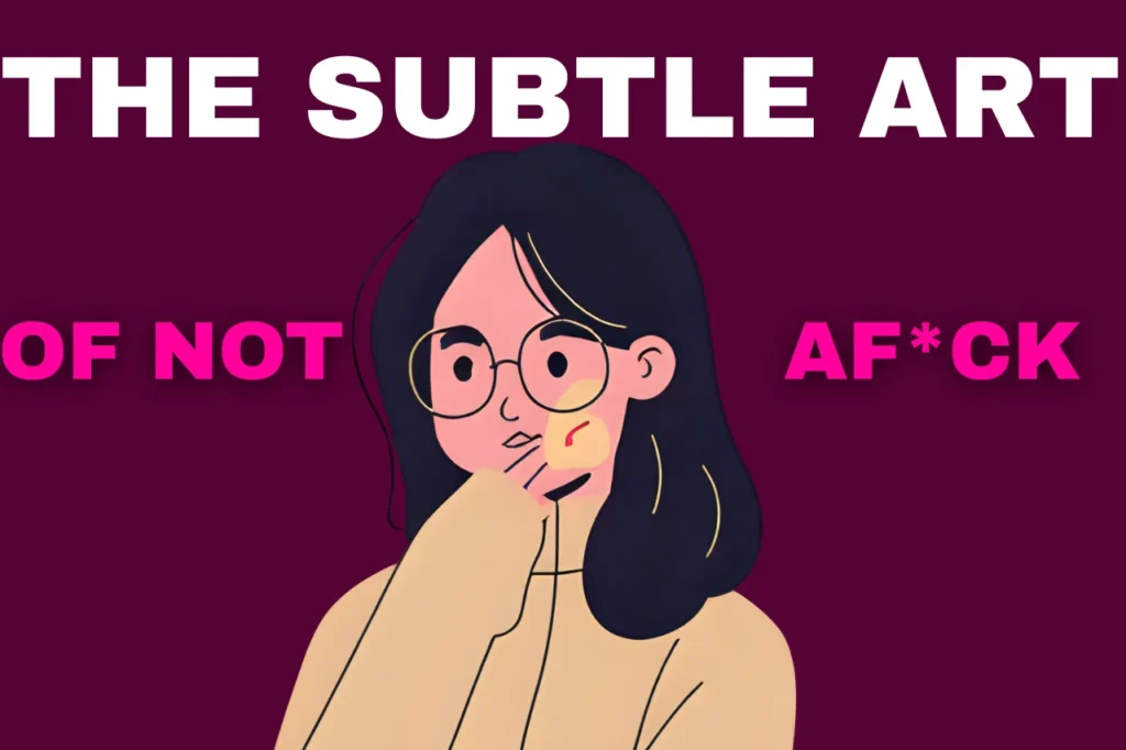 The subtle art of not giving a f summary The subtle art of not giving a f summary